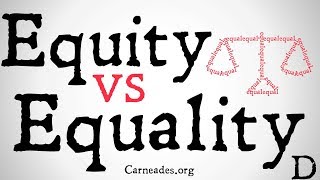 Equity vs Equality Philosophical Distinction [upl. by Marybelle362]