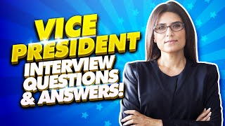 VICE PRESIDENT Interview Questions amp Answers VP Interview TIPS [upl. by Cristiano]