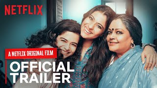 Tribhanga  Official Trailer  Kajol Mithila Palkar Tanvi Azmi Kunaal Roy Kapur [upl. by Xella]