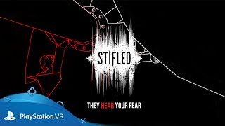 Stifled  PGW 2017 Trailer  PlayStation VR [upl. by Nymsaj80]