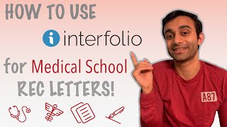 How to Use INTERFOLIO for Your Letters of Recommendation Medical School Applications [upl. by Redd320]