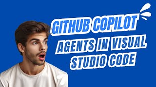 GitHub Copilot Agents in VS Code [upl. by Muncey]